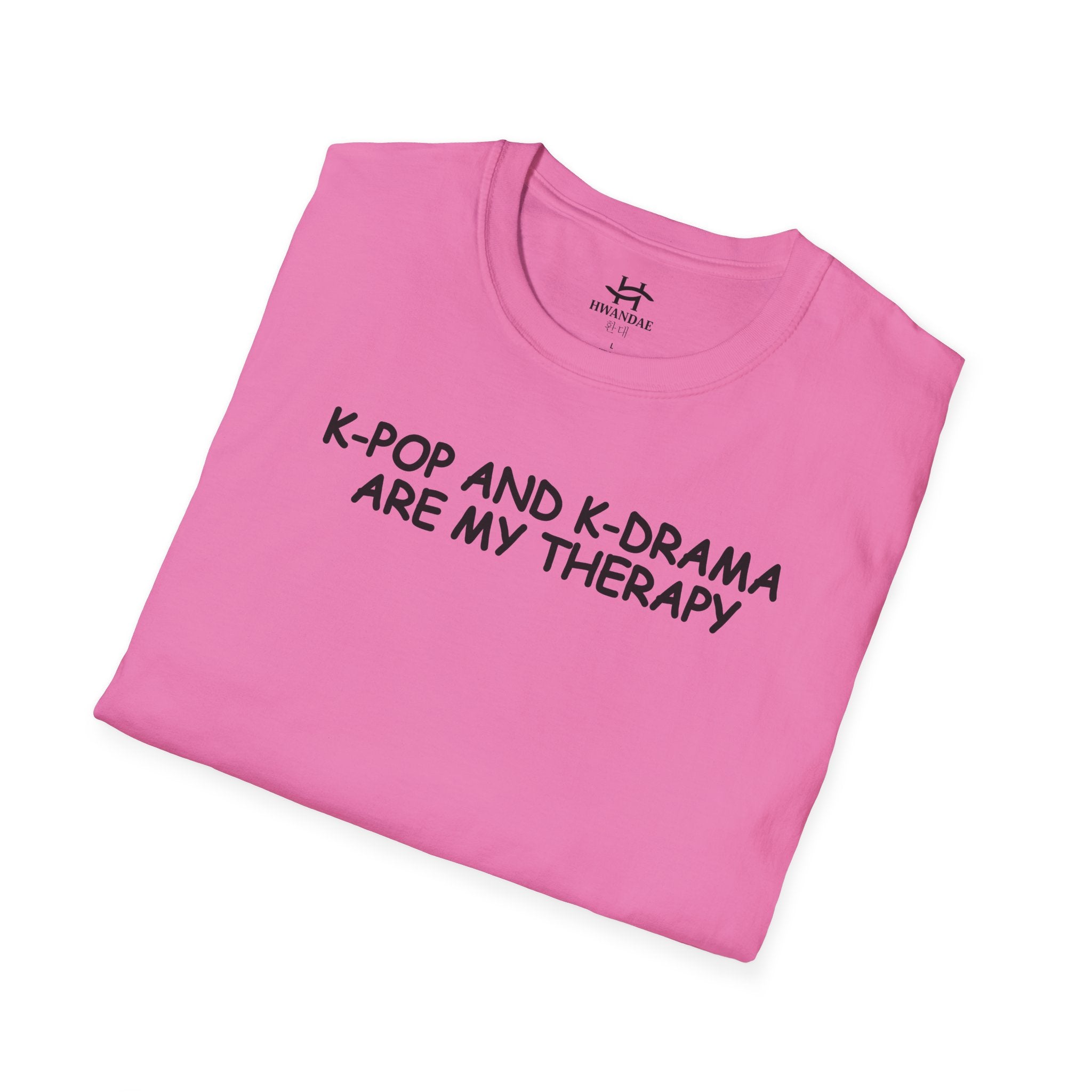 한국 K-POP과 K-DRAMA ARE MY THERAPY 티셔츠