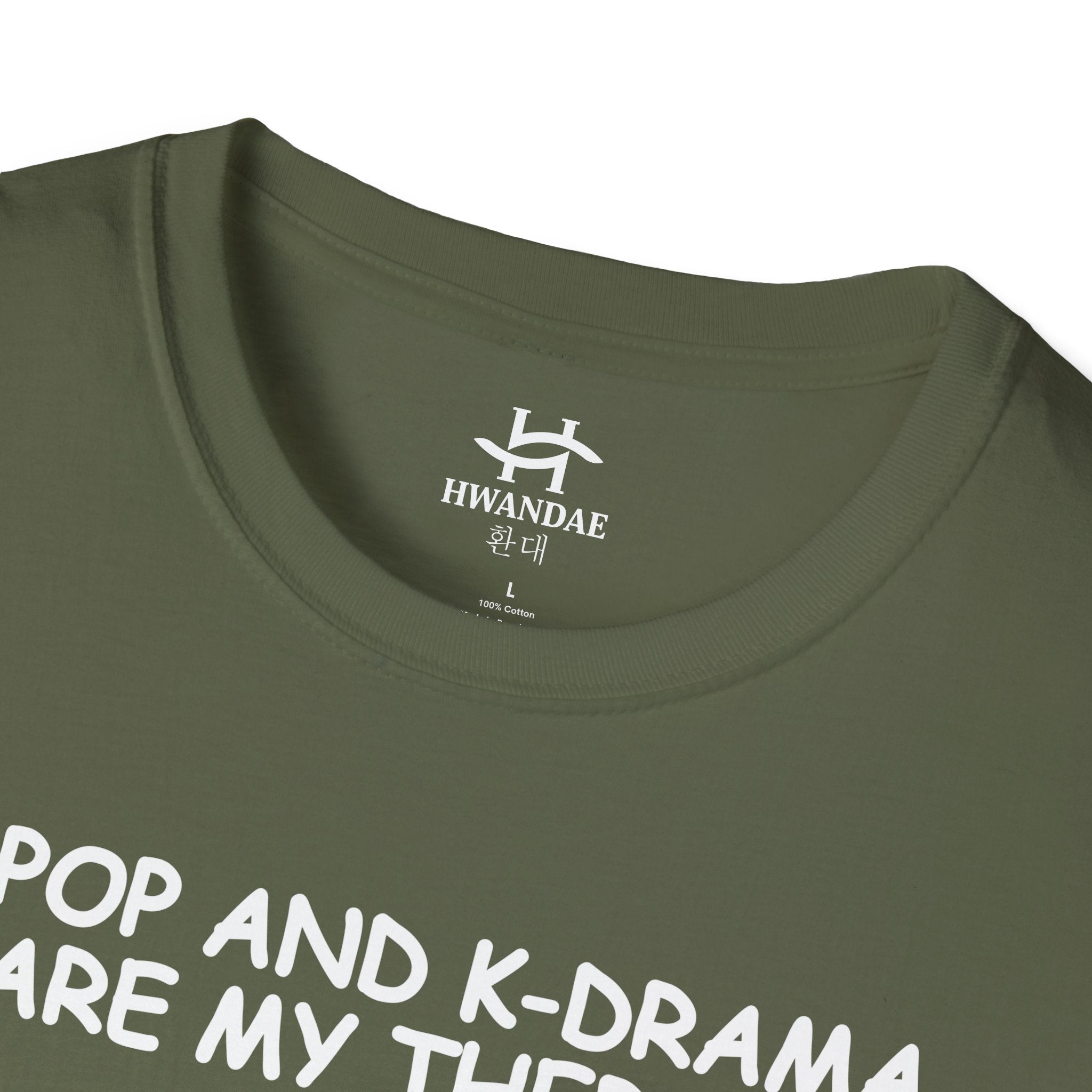 한국 K-POP과 K-DRAMA ARE MY THERAPY 티셔츠