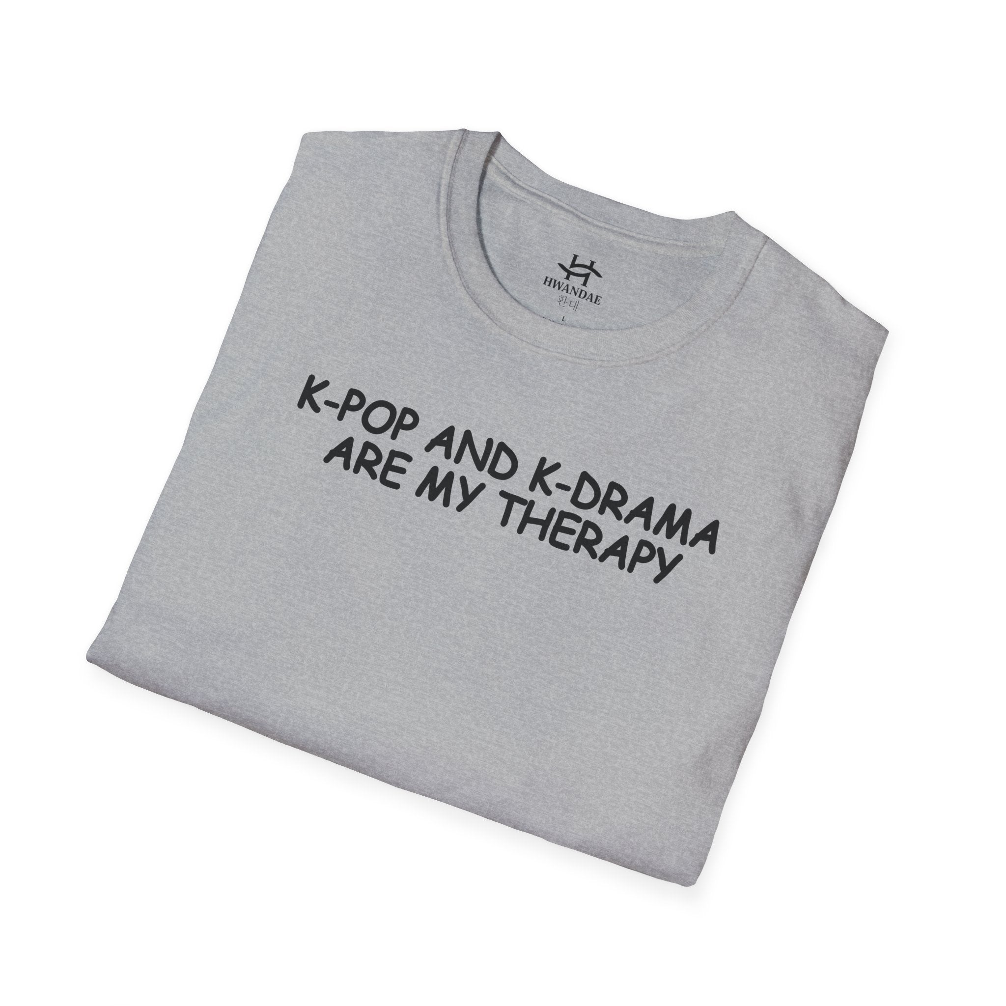 한국 K-POP과 K-DRAMA ARE MY THERAPY 티셔츠