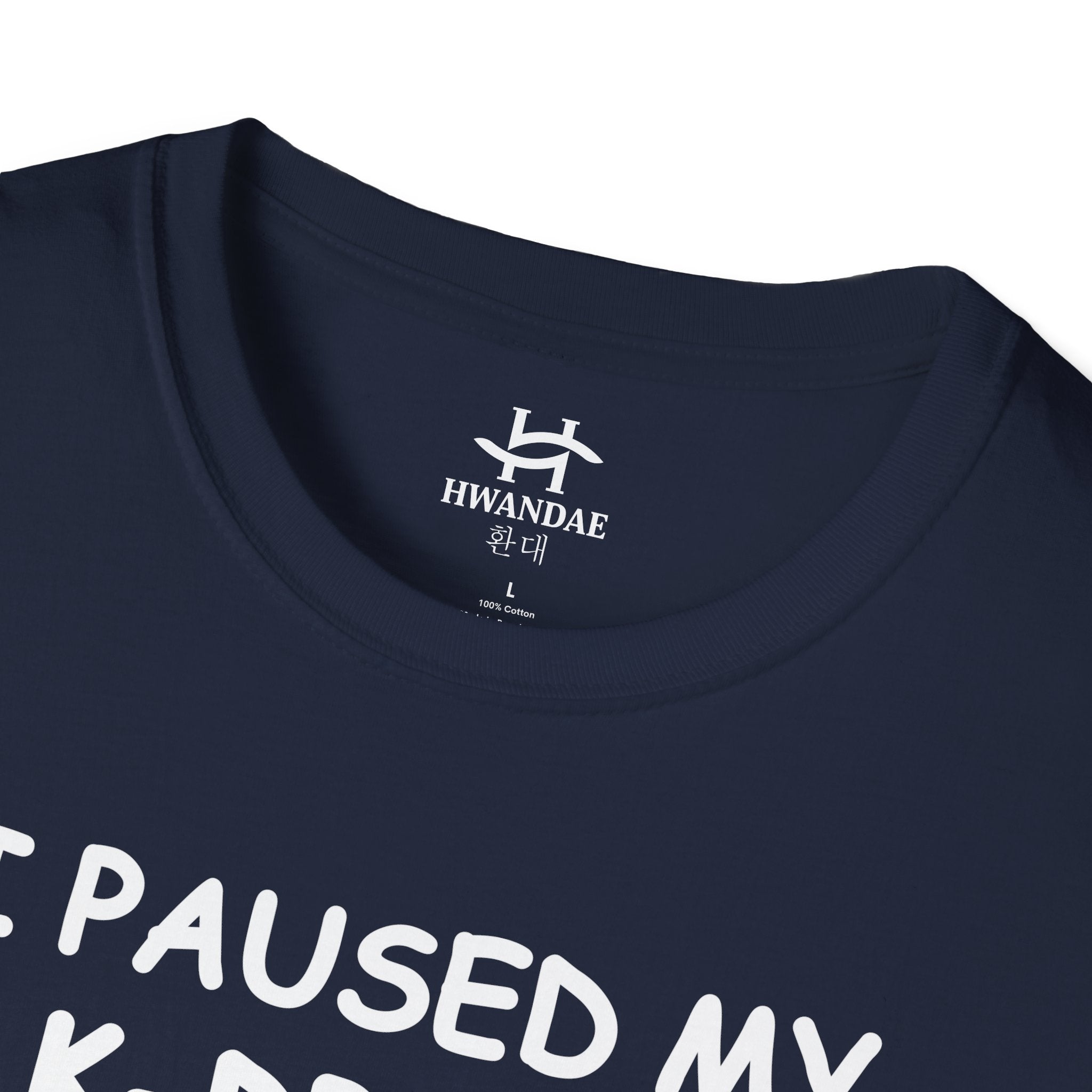 한국어 나는 여기 있기 위해 내 K-드라마를 잠시 멈췄다 티셔츠