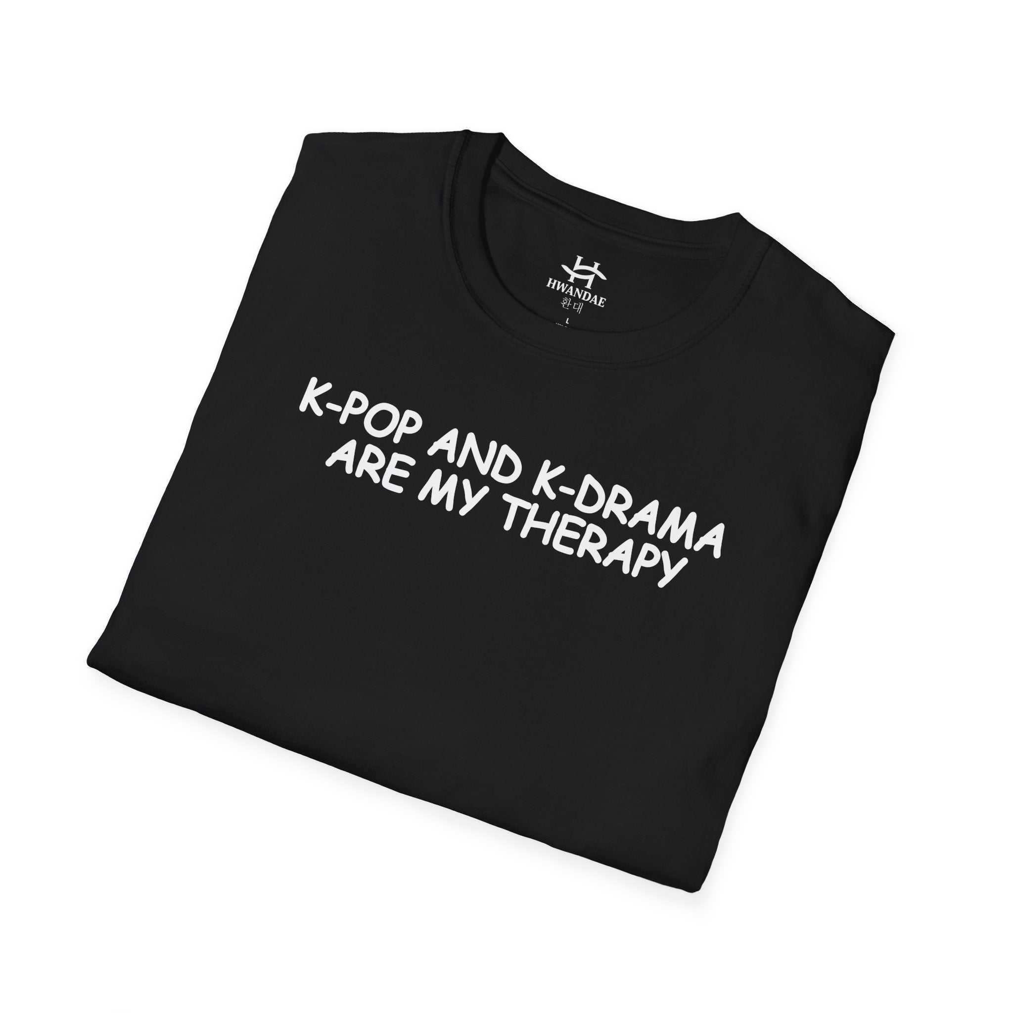 한국 K-POP과 K-DRAMA ARE MY THERAPY 티셔츠