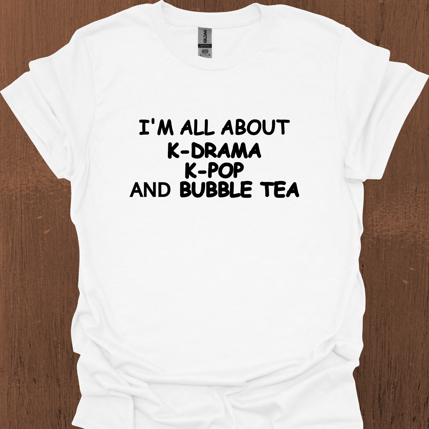 한국어 I'M ALL ABOUT K-DRAMA, K-POP, AND BUBBLE TEA 티셔츠