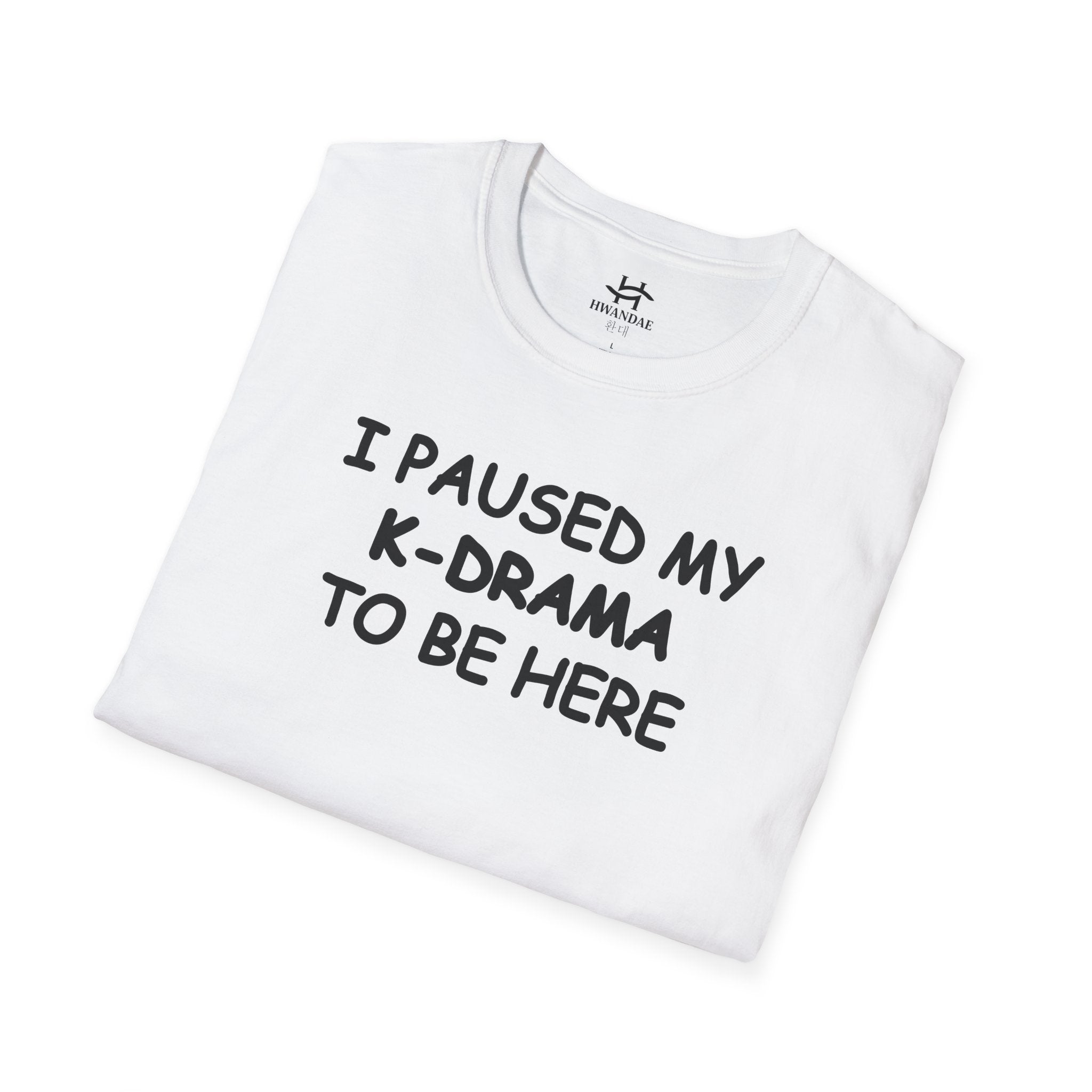 한국어 나는 여기 있기 위해 내 K-드라마를 잠시 멈췄다 티셔츠