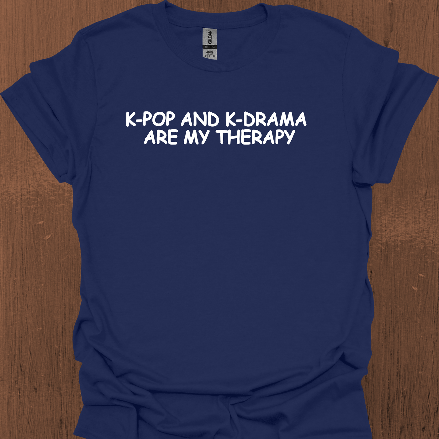 한국 K-POP과 K-DRAMA ARE MY THERAPY 티셔츠