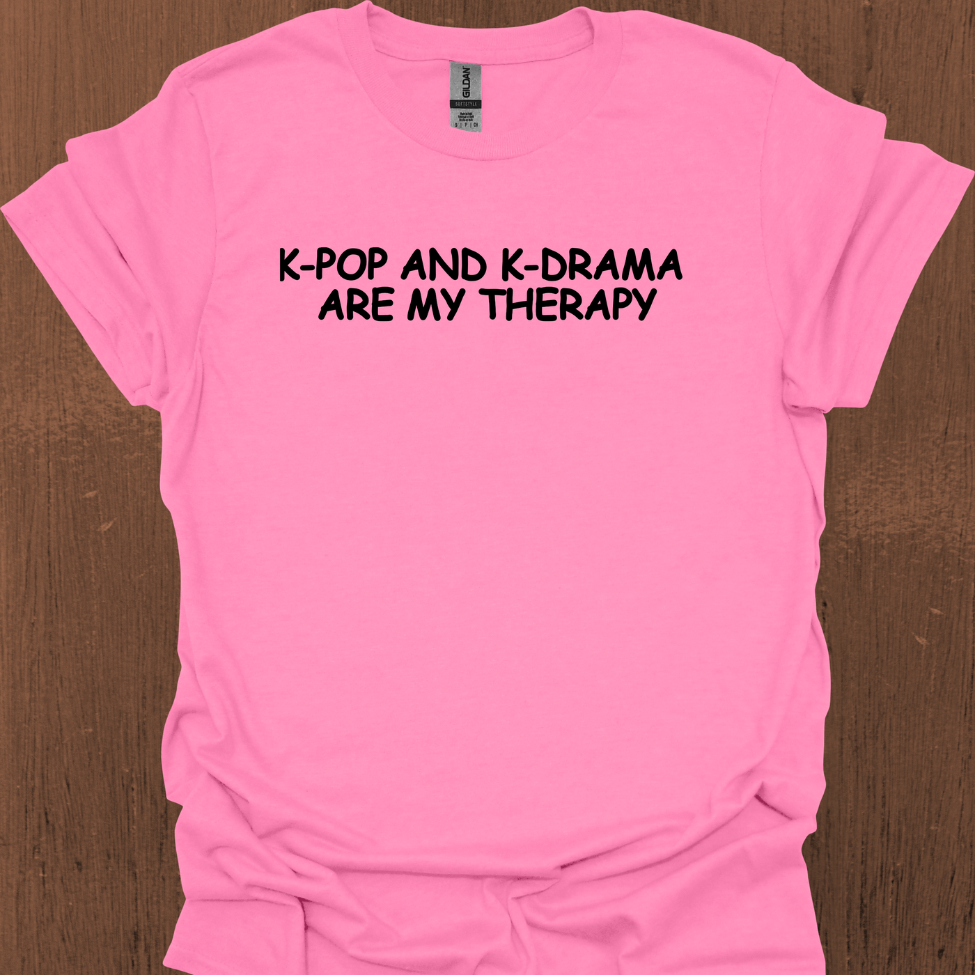 한국 K-POP과 K-DRAMA ARE MY THERAPY 티셔츠