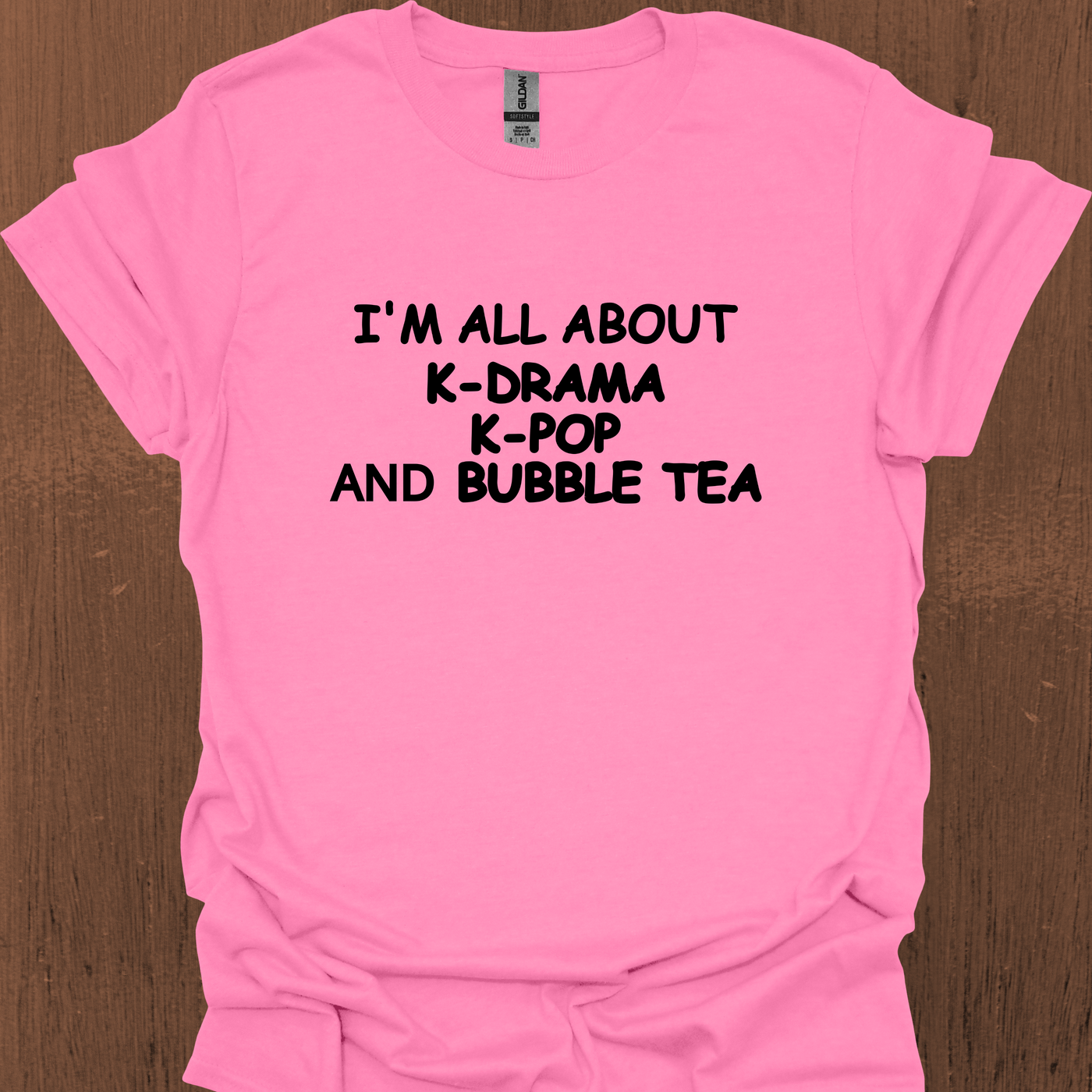 한국어 I'M ALL ABOUT K-DRAMA, K-POP, AND BUBBLE TEA 티셔츠