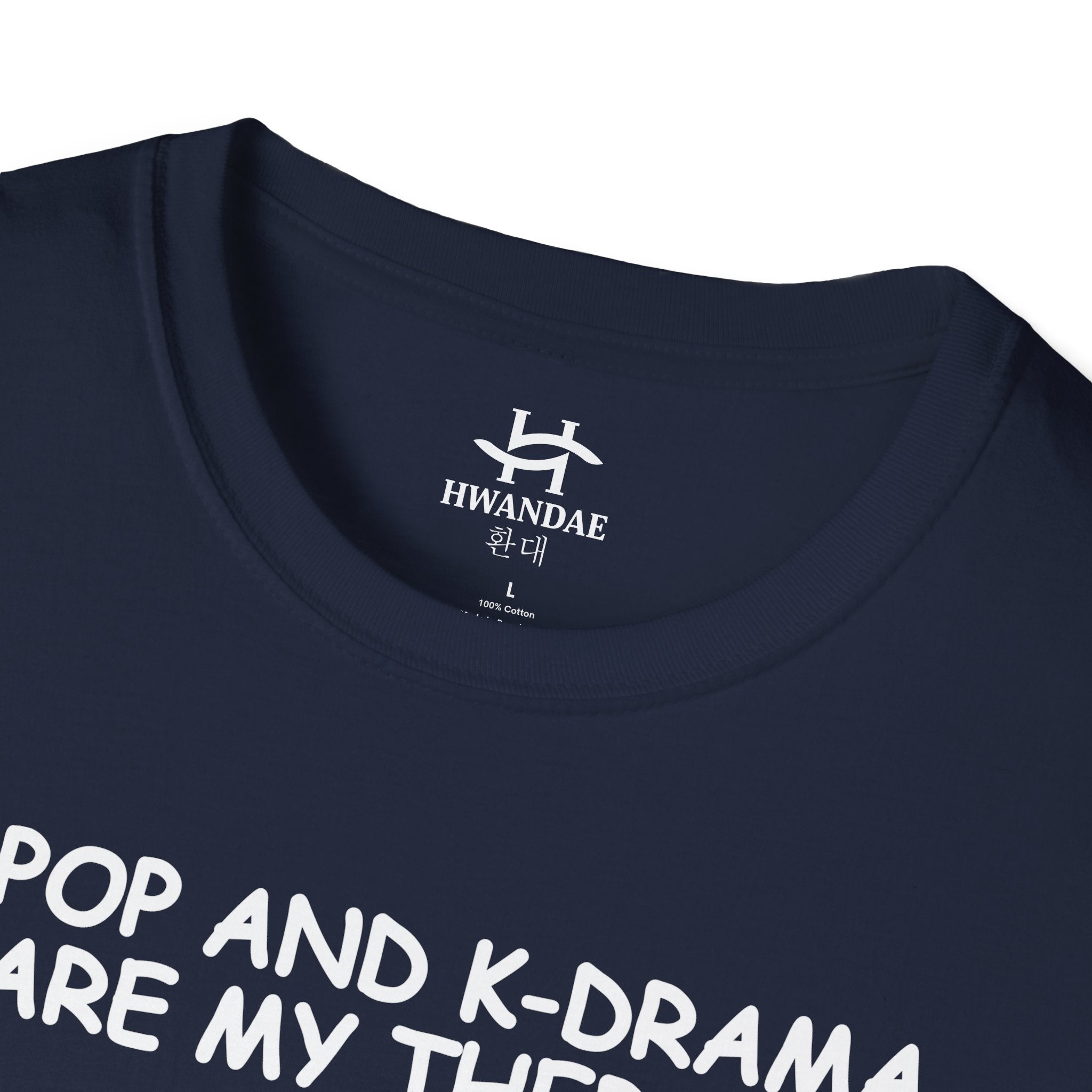한국 K-POP과 K-DRAMA ARE MY THERAPY 티셔츠